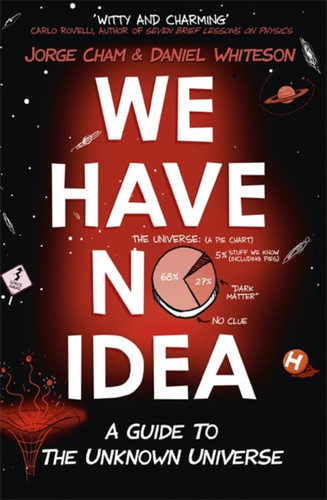 We Have No Idea 9781473660168 Hardback We Have No Idea 9781473660168 Hardback