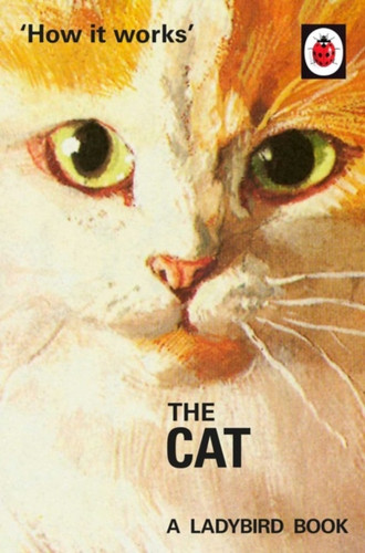 How it Works: The Cat 9780718184339 Hardback