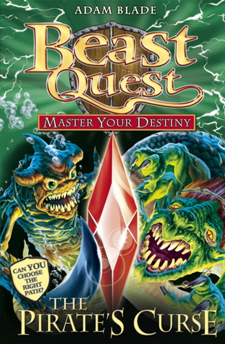 Beast Quest: Master Your Destiny: The Pirate's Curse 9781408318409 Paperback