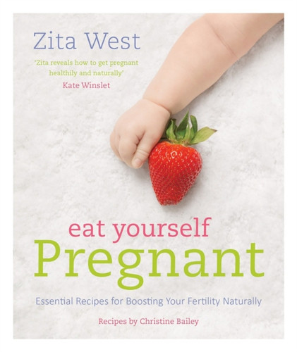 Eat Yourself Pregnant 9781848992078 Paperback
