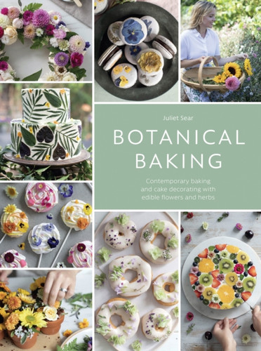 Botanical Baking 9781446307397 Hardback Botanical Baking 9781446307397 Hardback