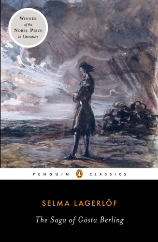 The Saga of Gosta Berling 9780143105909 Paperback The Saga of Gosta Berling 9780143105909 Paperback