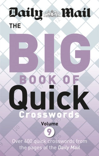 Daily Mail Big Book of Quick Crosswords 9 9780600635697 Paperback Daily Mail Big Book of Quick Crosswords 9 9780600635697 Paperback