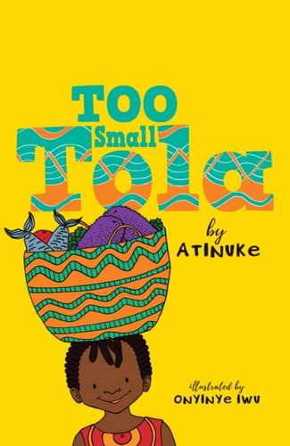 Too Small Tola 9781406388916 Paperback Too Small Tola 9781406388916 Paperback