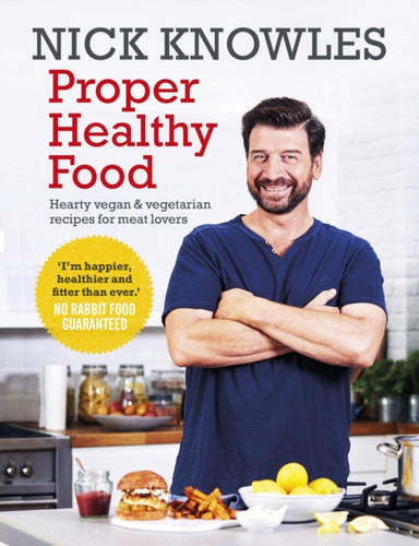 Proper Healthy Food 9781785942242 Paperback Proper Healthy Food 9781785942242 Paperback