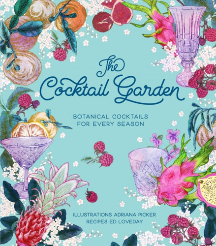 The Cocktail Garden 9781743792858 Hardback
