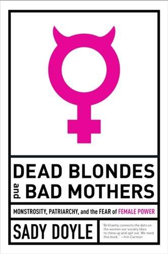 Dead Blondes And Bad Mothers 9781612197920 Paperback