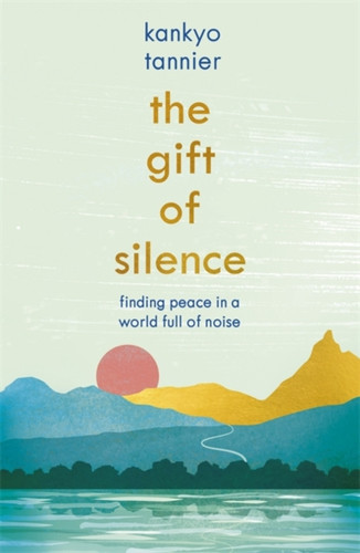 The Gift of Silence 9781473673441 Paperback