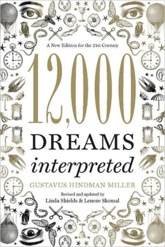 12,000 Dreams Interpreted 9781402784170 Paperback 12,000 Dreams Interpreted 9781402784170 Paperback
