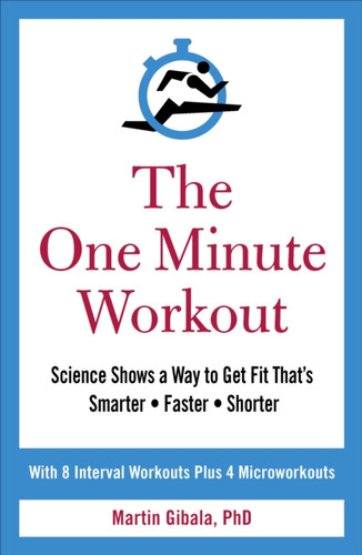 The One Minute Workout 9781785041266 Paperback The One Minute Workout 9781785041266 Paperback