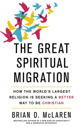 The Great Spiritual Migration 9781473626775 Paperback The Great Spiritual Migration 9781473626775 Paperback