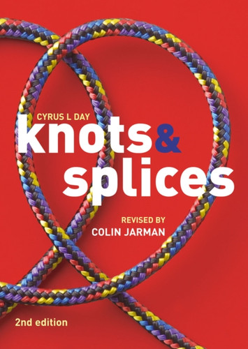Knots and Splices 9780713677485 Paperback Knots and Splices 9780713677485 Paperback