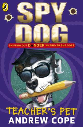 Spy Dog Teacher's Pet 9780141336206 Paperback Spy Dog Teacher's Pet 9780141336206 Paperback