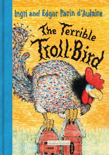 The Terrible Troll-Bird 9781590172520 Paperback