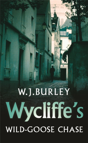 Wycliffe's Wild-Goose Chase 9780752864914 Paperback