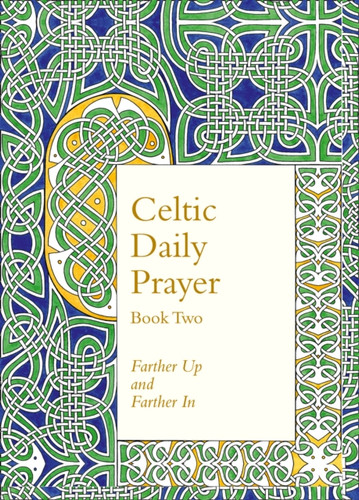 Celtic Daily Prayer: Book Two 9780008100193 Hardback Celtic Daily Prayer: Book Two 9780008100193 Hardback