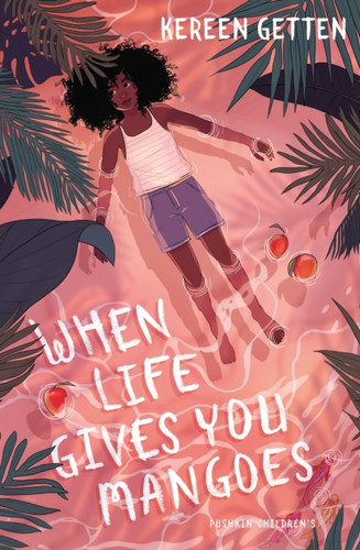 When Life Gives You Mangoes 9781782692645 Paperback When Life Gives You Mangoes 9781782692645 Paperback