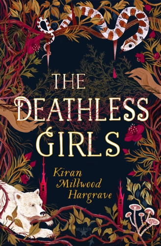 The Deathless Girls 9781510106741 Hardback The Deathless Girls 9781510106741 Hardback