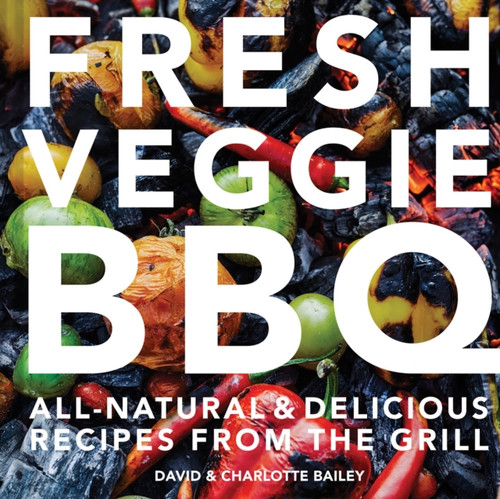 Fresh Veggie BBQ 9781911624653 Hardback