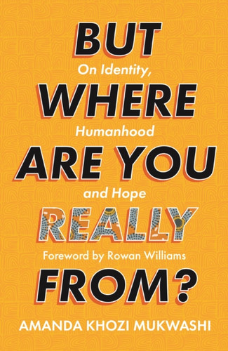 But Where Are You Really From? 9780281085415 Paperback