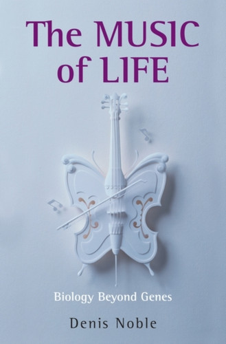 The Music of Life 9780199228362 Paperback