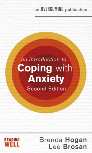 An Introduction to Coping with Anxiety, 2nd Edition 9781472140241 Paperback