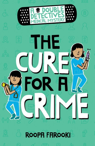 A Double Detectives Medical Mystery: The Cure for a Crime 9780192773593 Paperback A Double Detectives Medical Mystery: The Cure for a Crime 9780192773593 Paperback