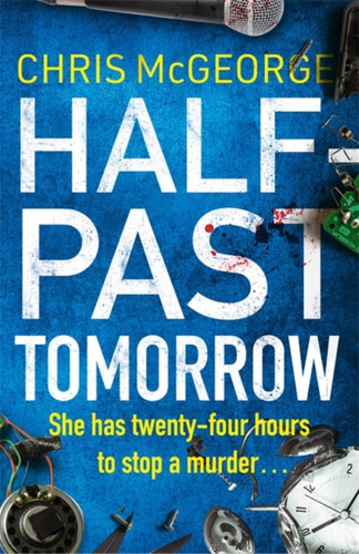 Half-Past Tomorrow 9781409187592 Paperback