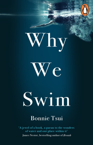 Why We Swim 9781846046605 Paperback Why We Swim 9781846046605 Paperback