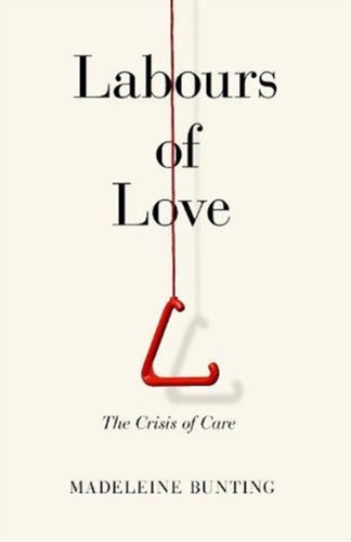 Labours of Love 9781783783793 Hardback