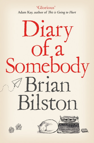 Diary of a Somebody 9781529005561 Paperback