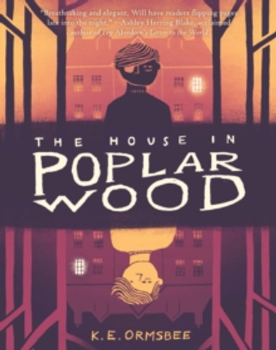 The House in Poplar Wood 9781452149868 Hardback The House in Poplar Wood 9781452149868 Hardback