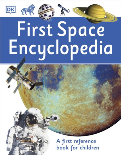 First Space Encyclopedia 9780241188743 Paperback