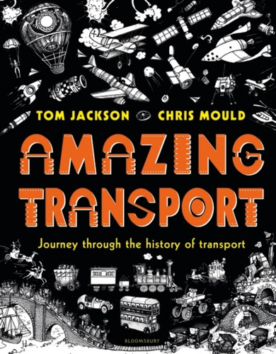 Amazing Transport 9781408889770 Hardback Amazing Transport 9781408889770 Hardback