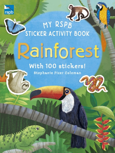 My RSPB Sticker Activity Book: Rainforest 9781529500585 Paperback