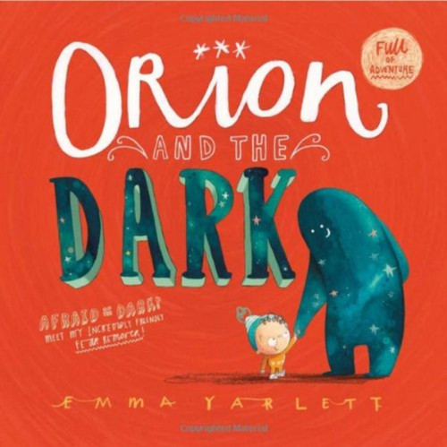 Orion and the Dark 9781783700295 Paperback Orion and the Dark 9781783700295 Paperback