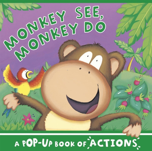 Monkey See, Monkey Do 9781848771796 Hardback Monkey See, Monkey Do 9781848771796 Hardback