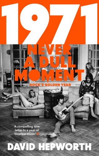 1971 - Never a Dull Moment 9781784162061 Paperback 1971 - Never a Dull Moment 9781784162061 Paperback
