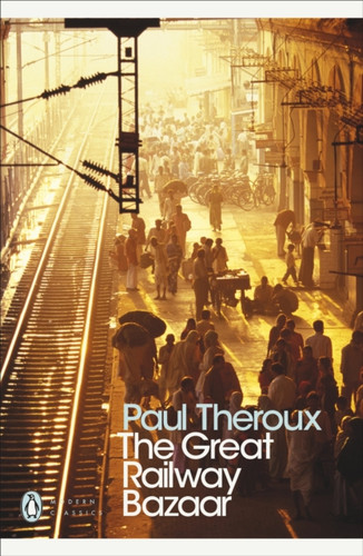 The Great Railway Bazaar 9780141189147 Paperback