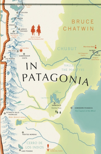 In Patagonia 9781784875367 Paperback In Patagonia 9781784875367 Paperback