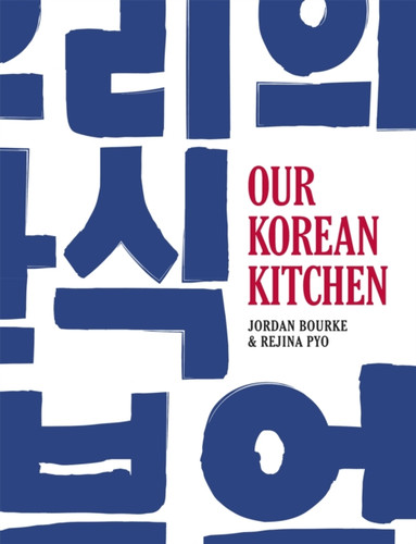 Our Korean Kitchen 9780297609711 Hardback Our Korean Kitchen 9780297609711 Hardback