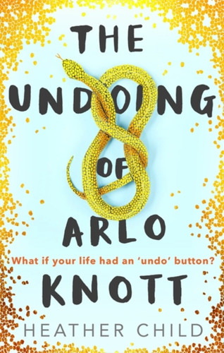 The Undoing of Arlo Knott 9780356510743 Paperback