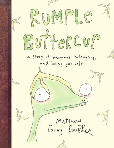 Rumple Buttercup: A story of bananas, belonging and being yourself 9780241383285 Hardback