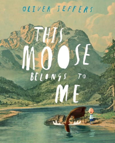 This Moose Belongs to Me 9780007263875 Hardback