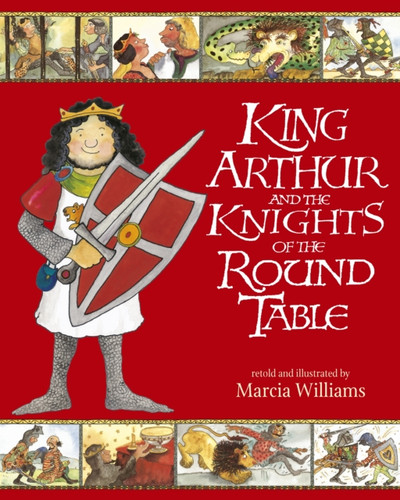 King Arthur and the Knights of the Round Table 9781406318661 Paperback