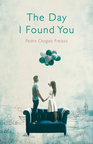 The Day I Found You 9781786072511 Paperback