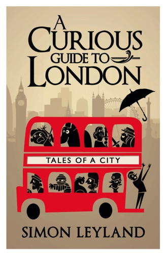 A Curious Guide to London 9780593073230 Hardback