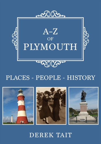 A-Z of Plymouth 9781445696584 Paperback