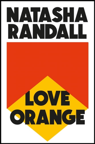 Love Orange 9781529404579 Hardback Love Orange 9781529404579 Hardback