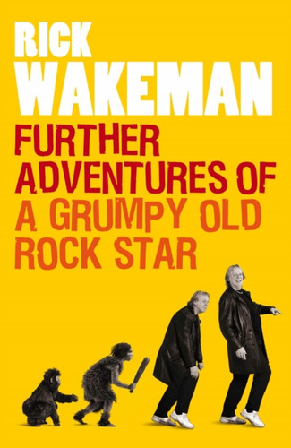 Further Adventures of a Grumpy Old Rock Star 9781848091764 Paperback